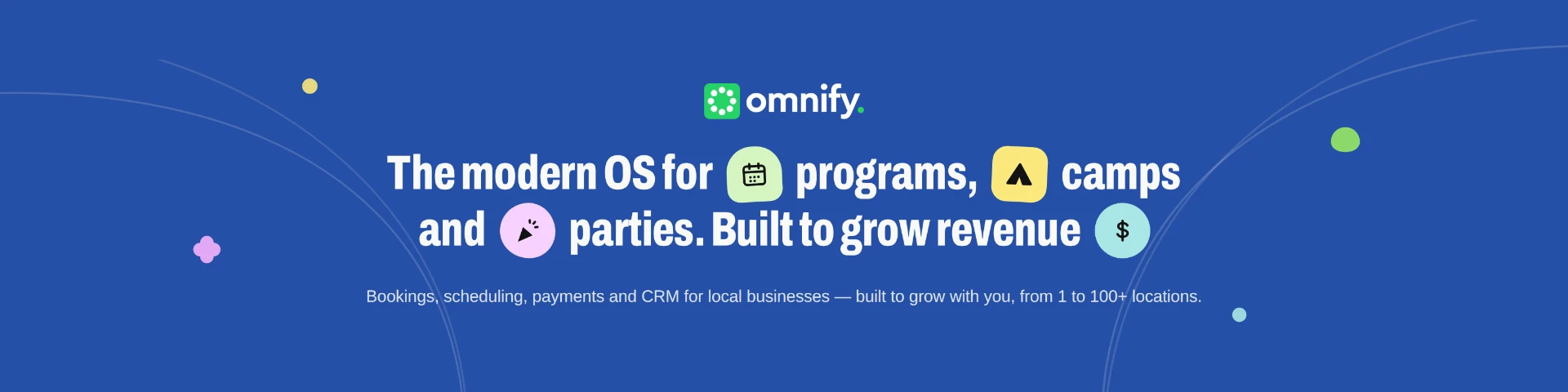 Omnify — the modern OS for programs, camps and parties, built to grow revenue